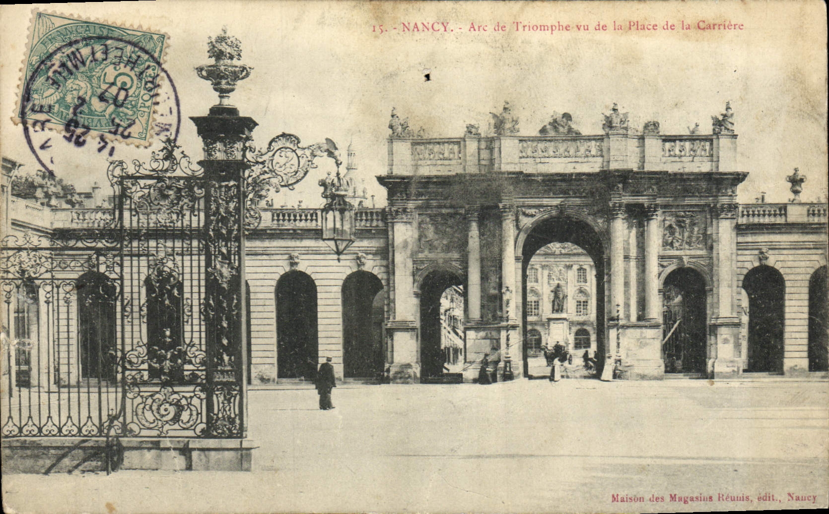 CPA Nancy Arc de triomphe Vu de la Place de la Carriere