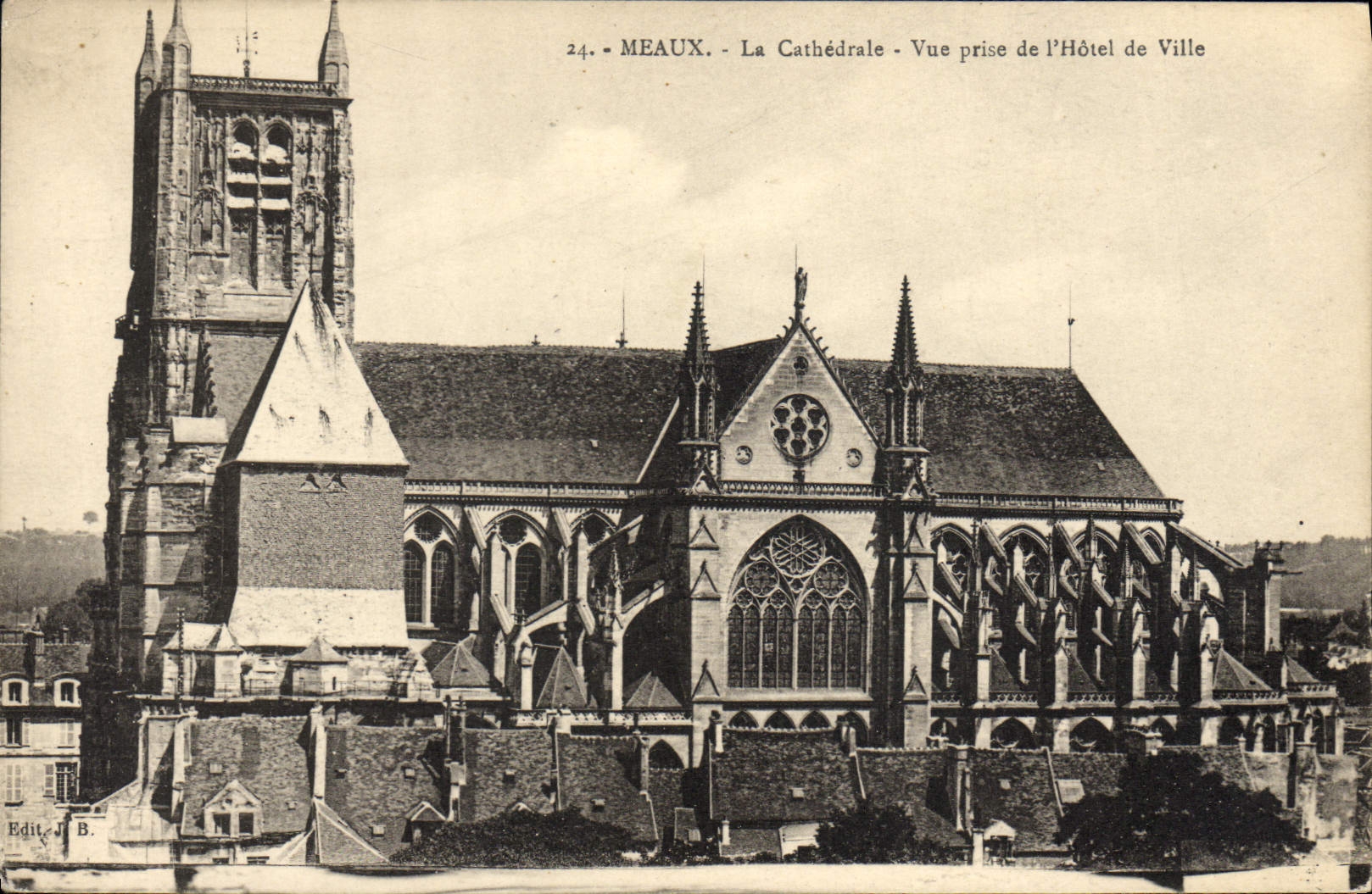 VINTAGE POSTCARD Meaux the Cathedral Seen from of the Town hall