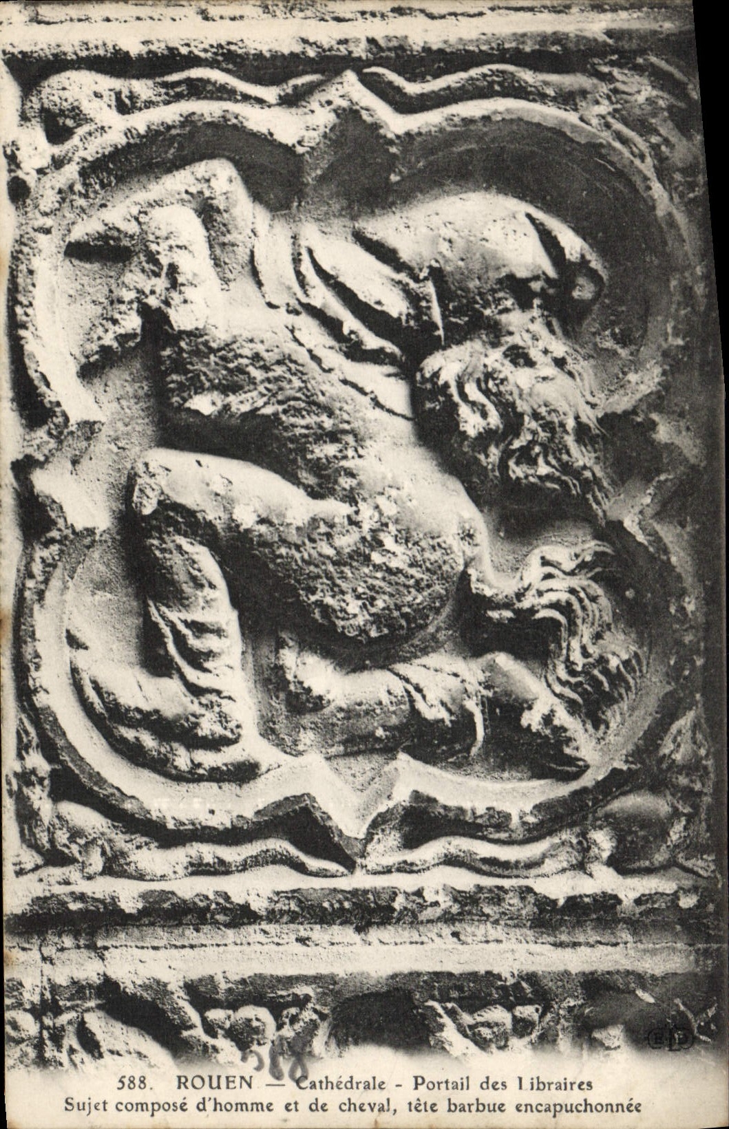 CPA Rouen Cathedrale Portail des Libraires Sujet compose d'homme et de cheval tete barbue encapuchonnee