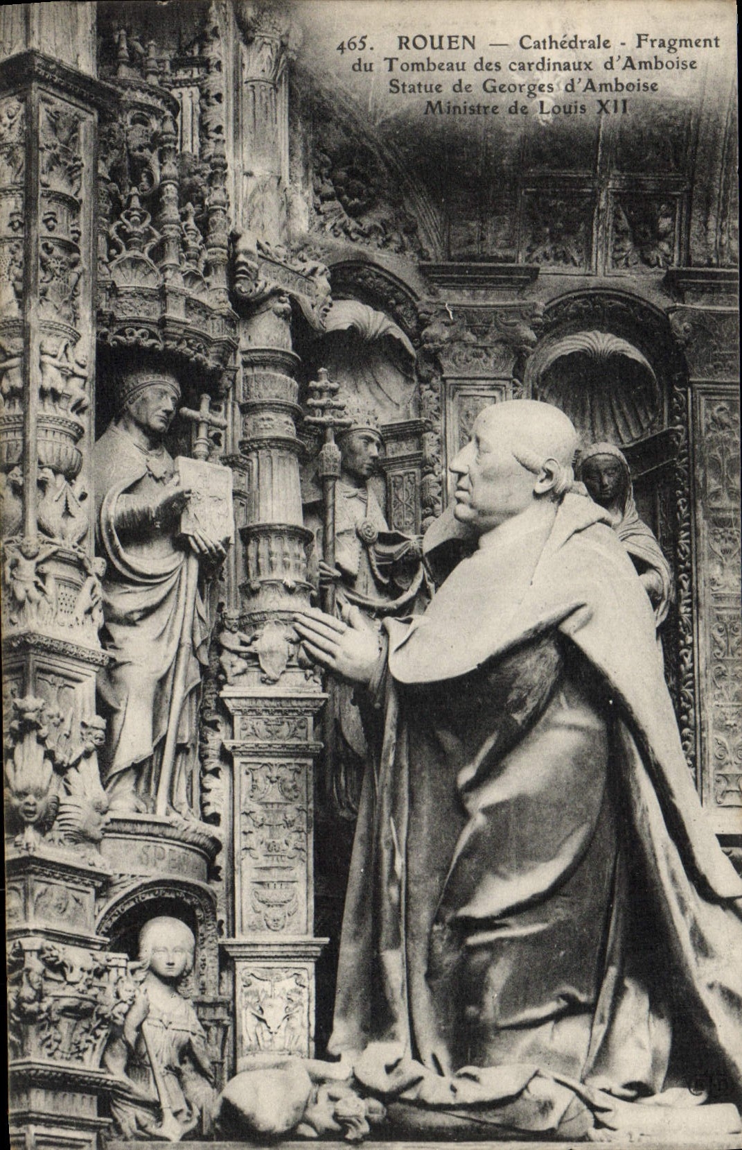 VINTAGE POSTCARD the Cathedral Of Rouen Fragment of the Tomb of the Cardinals of Amboise Statues of Georges d' Amboise Minister of Louis XI