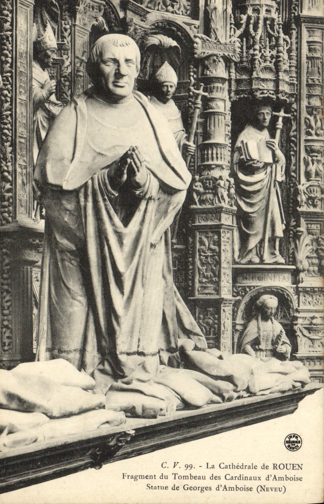 VINTAGE POSTCARD the Cathedral Of Rouen Fragment of the Tomb of the Cardinals of Amboise Rules of Georges d' Amboise