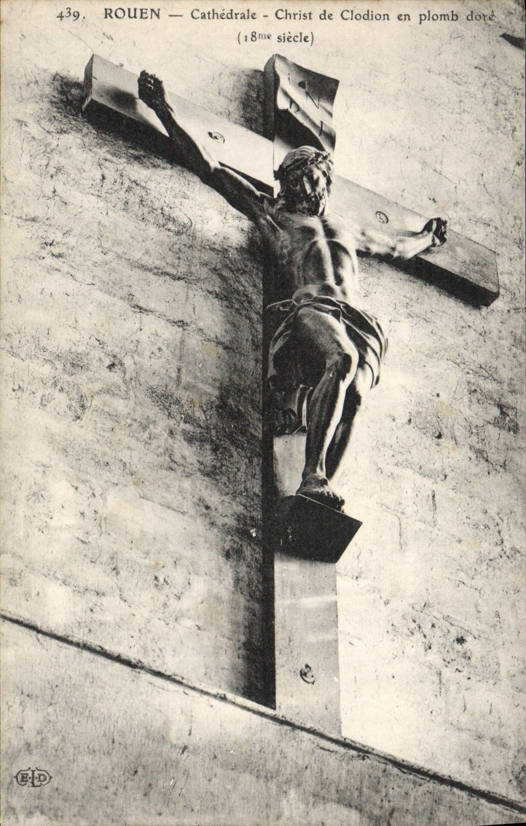 CPA Rouen Cathedrale Christ de Clodion en Plomb dote