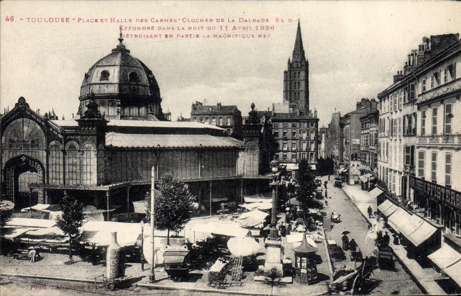 CPA Toulouse Place Et Halle Des Carmes clocher De La Dalbade
