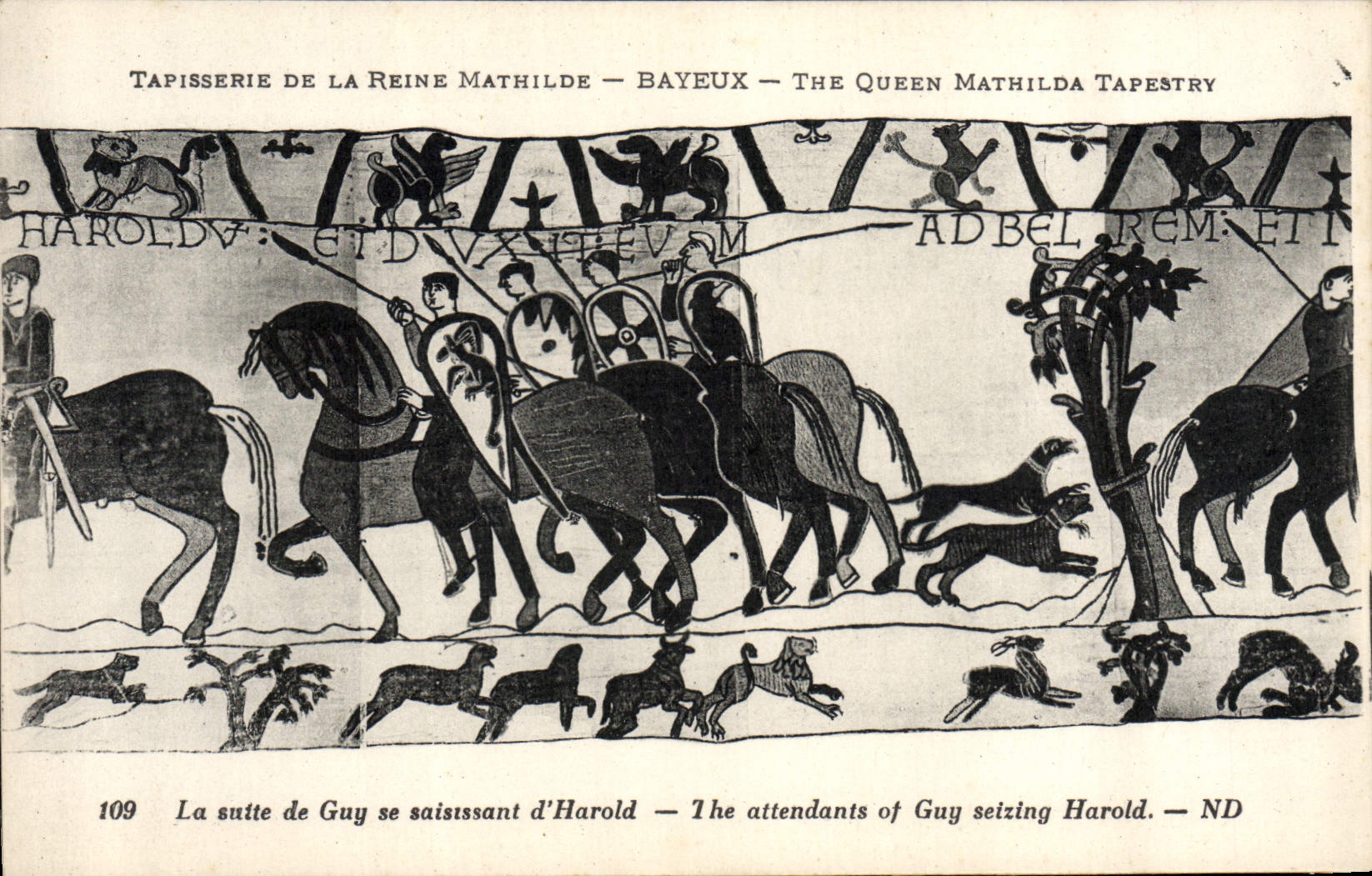 CPA Tapisserie de la Reine Mathilde Bayeux La suite de Guy se saisissant d'Harold Chien