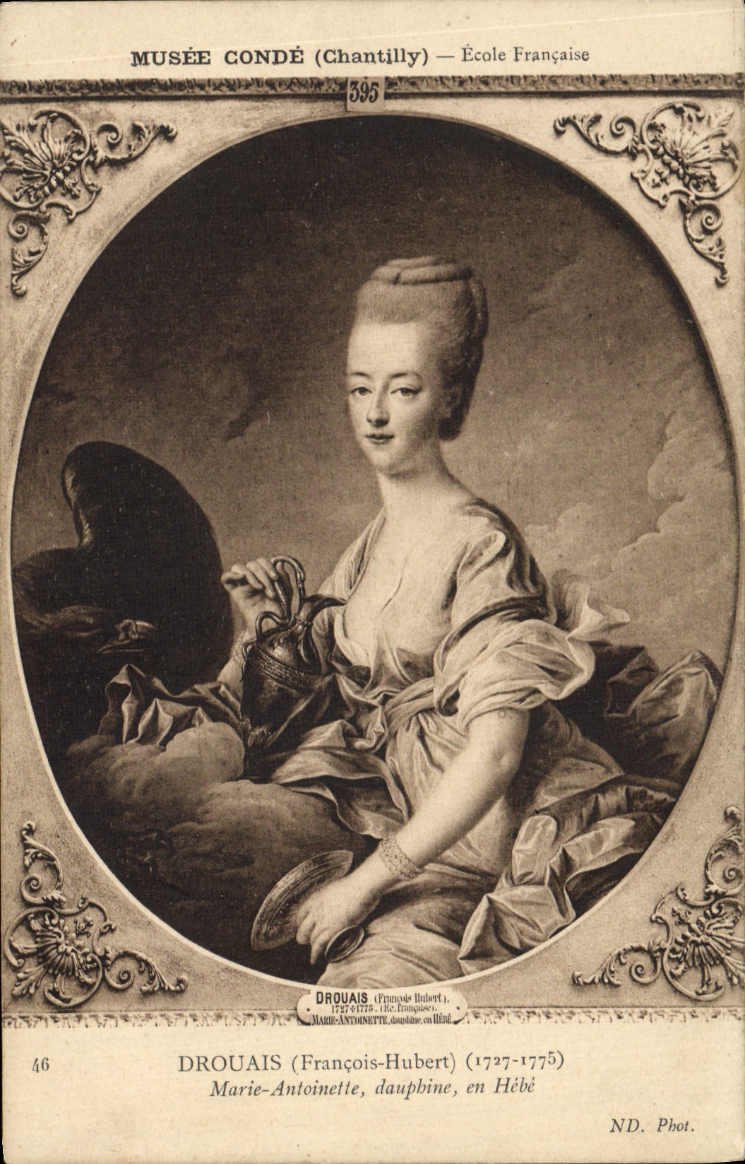 CPA Musee Conde Chantilly Ecole Francaise Drouais Marie Antoinette dauphine en Hebe