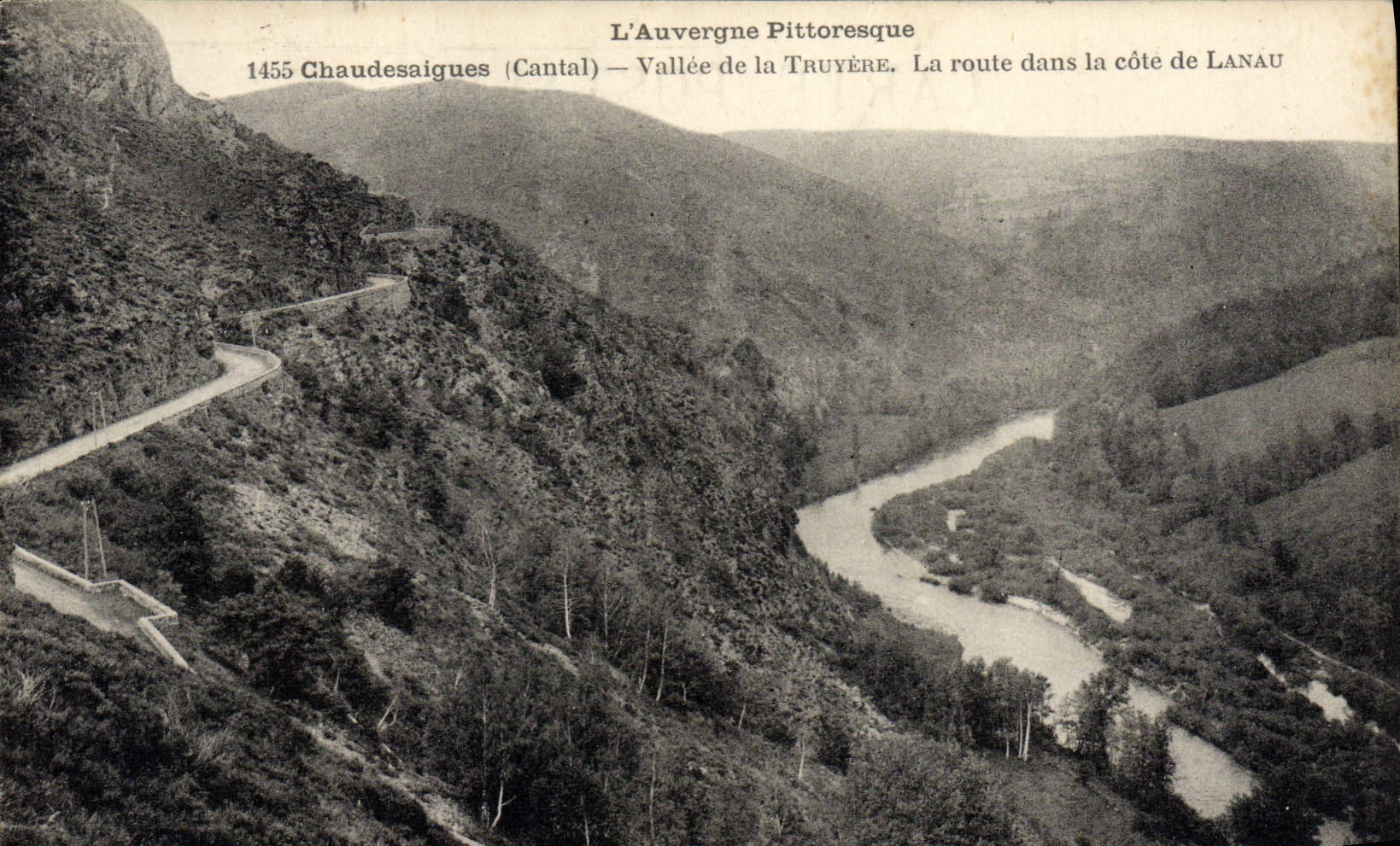 VINTAGE POSTCARD Chaudesaigues Valley of Truyere the road in the dimension of Lanau