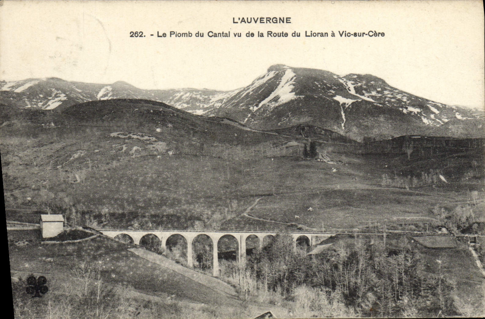 VINTAGE POSTCARD Auvergne the Lead Of the Cantal Seen Of the Road Of Lioran has Vic On Cere