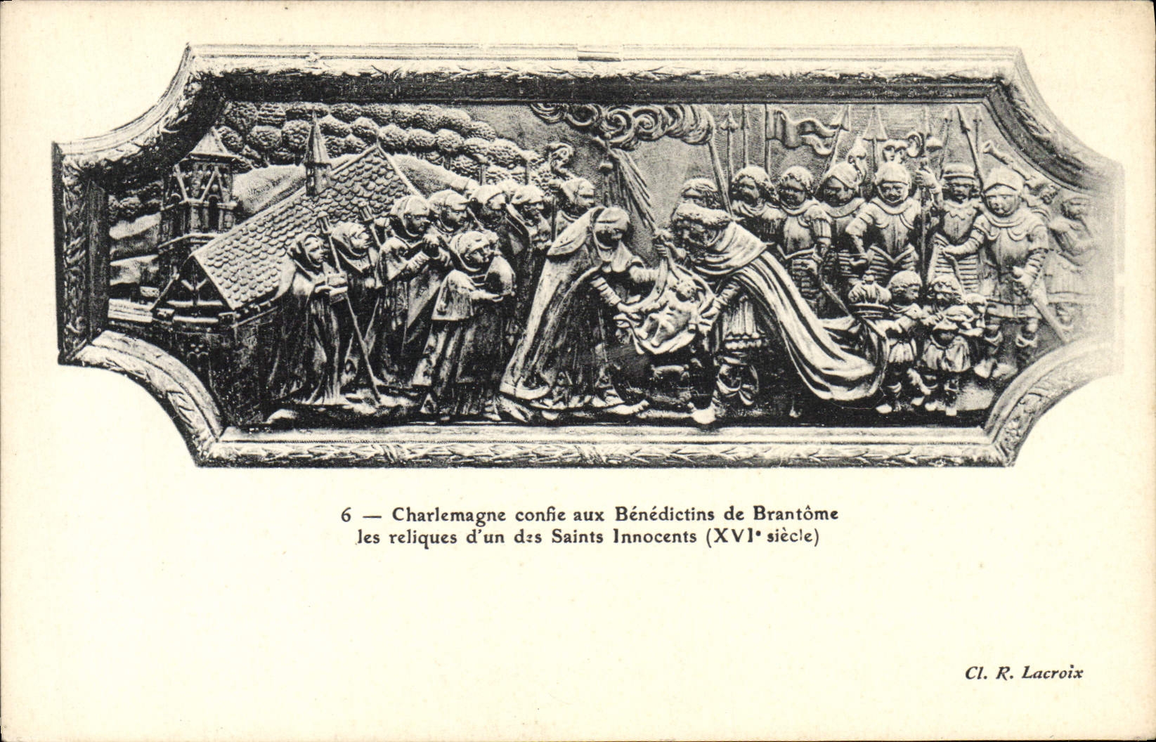 CPA Charlemagne confie aux Benedictins de Brantome les reliques d'un ses Saints Innocents