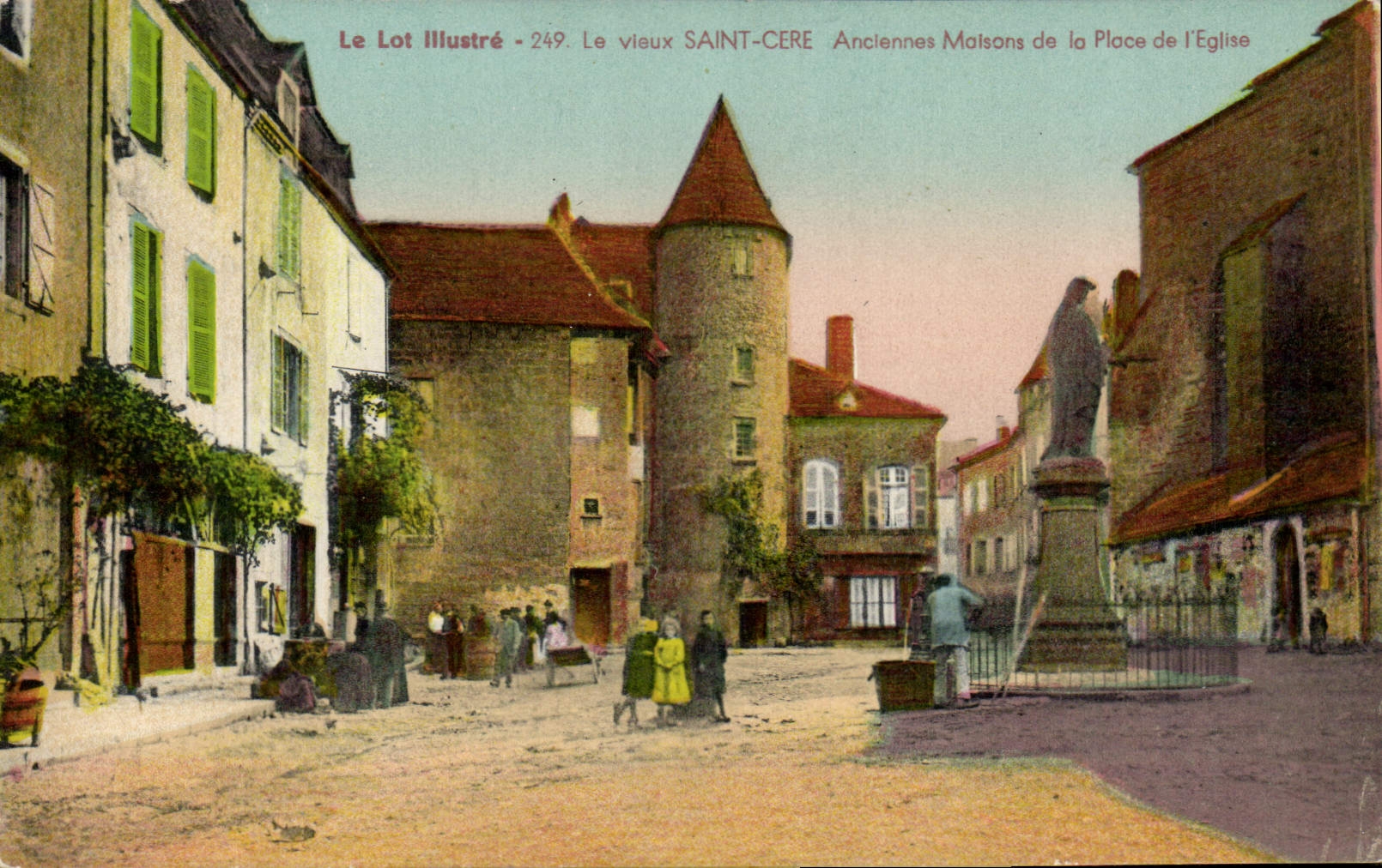 CPA Le Vieuix Saint Cere Anciennes Maisons de la Place de L'Eglise