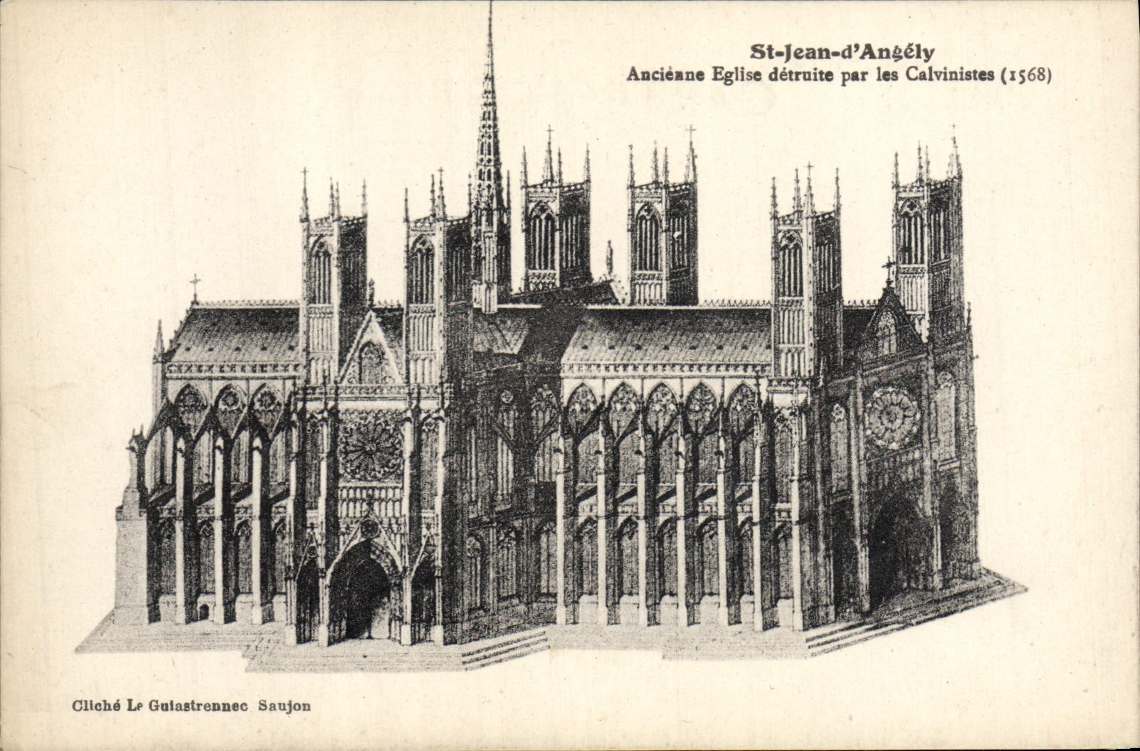 VINTAGE POSTCARD St Jean D' Angely Ancieane Church Destroyed By the calvinists Calvin