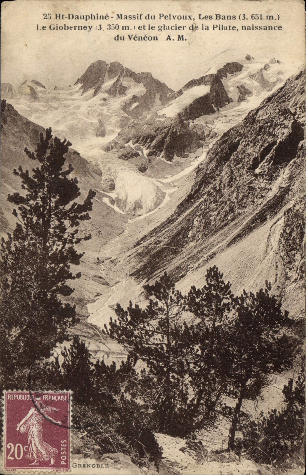 VINTAGE POSTCARD Massive of Pelvoux Banns Gioberney and the glacier of Pilate Birth of Veneon
