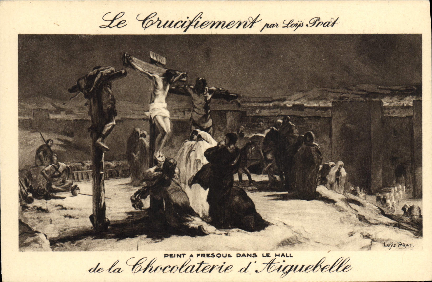 CPA Le Crucifiement Loys Prat Chocolaterie d'Aiguebelle 