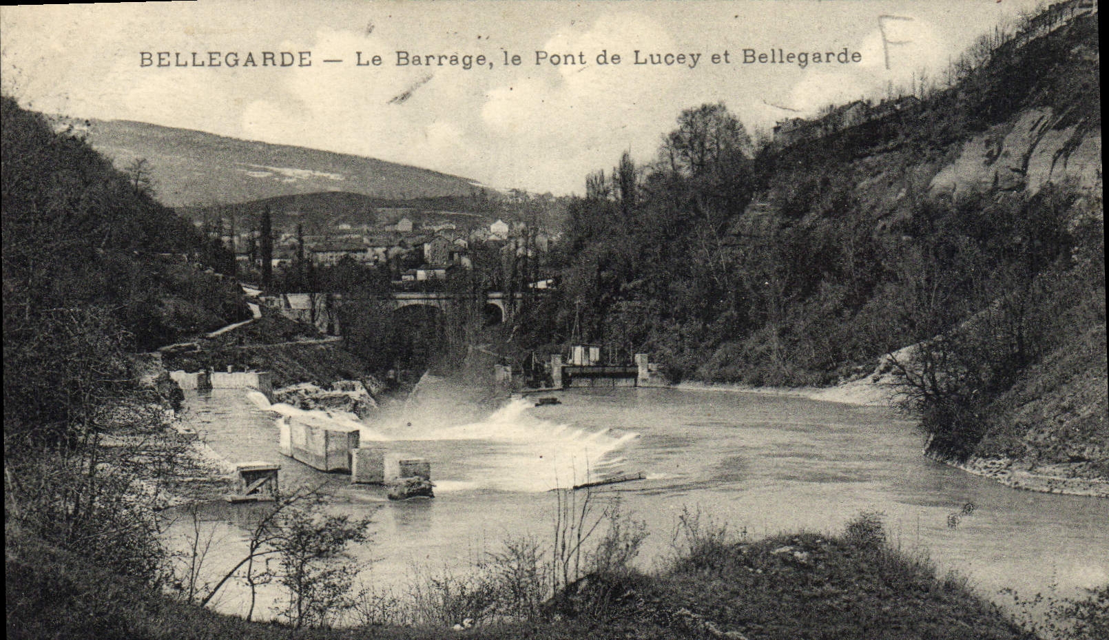 VINTAGE POSTCARD Bellegarde Stopping the Bridge De Lucey And Bellegarde
