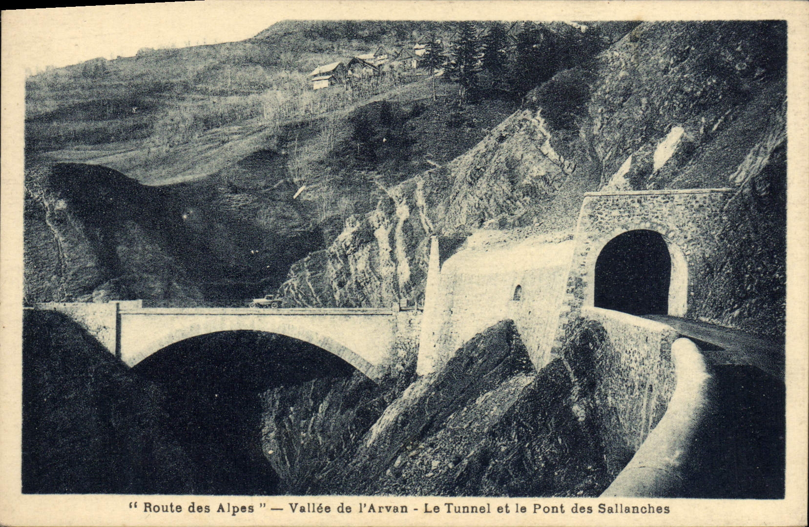 CPA Route Des Alpes Vallee De I'Arvan Le Tunnel Et Le Pont Des Sallanches