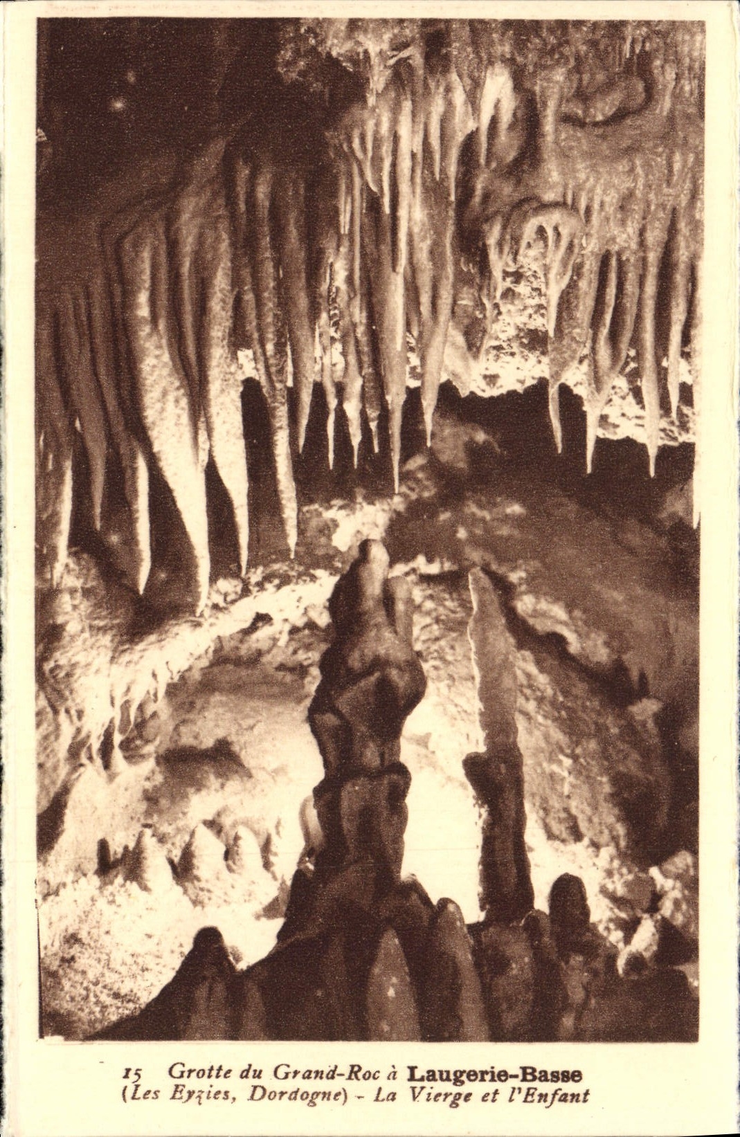 CPA Laugerie Basse Grotte du Grand Roc La vierge et l'enfant Prehistoire Les Eyzies