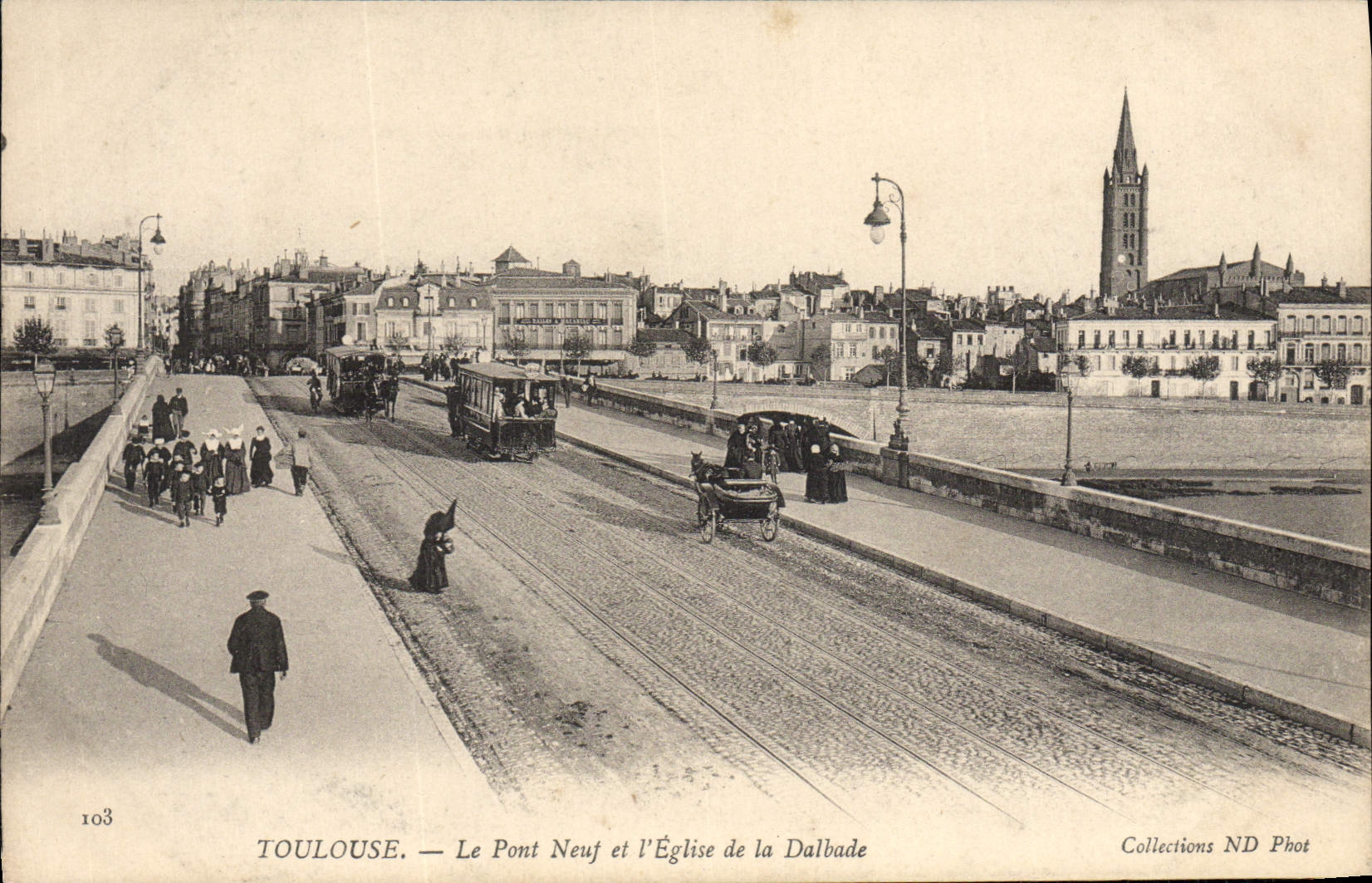 CPA Toulouse Le Pont Neuf et l'Eglise de la Dalbade Tramway Religieuses