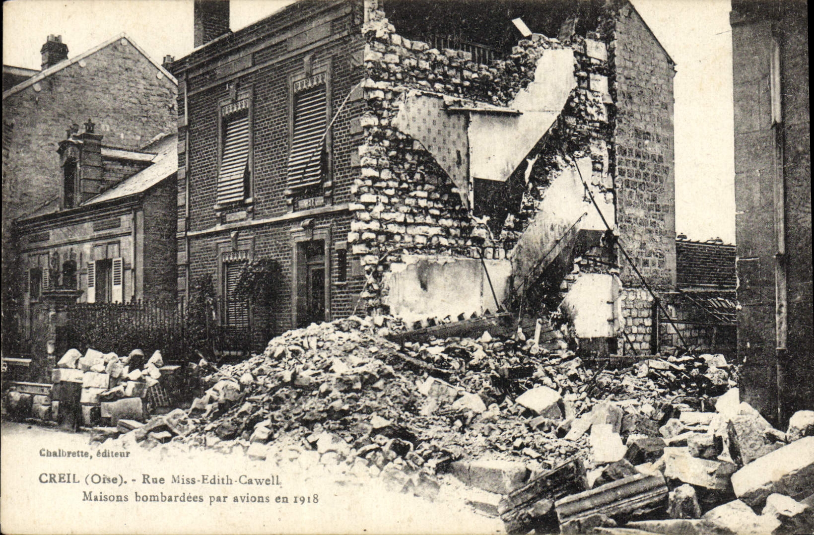 VINTAGE POSTCARD Militaria Creil Street Miss Edith Cawell Houses bombardees by planes in 1918