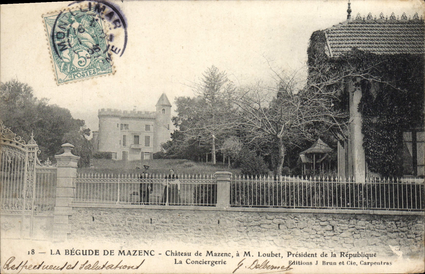 VINTAGE POSTCARD Begude De Mazenc Castle of Mazenc has Mr. Loubet President of the Republic the caretaker's lodge