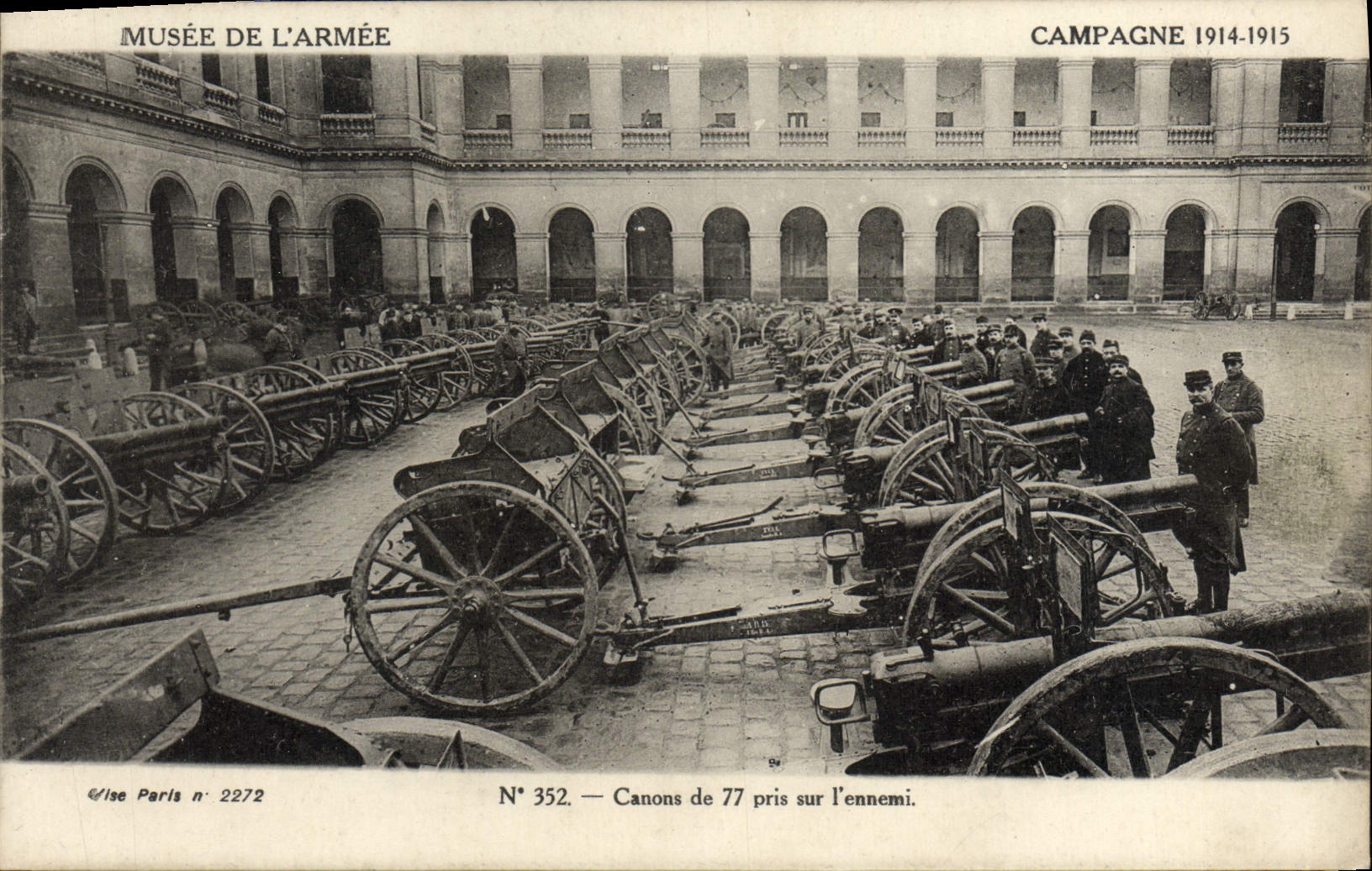 Campaña de comercialización de la POSTAL de la VENDIMIA 1914 1915 museos de los armas del ejército de 77 tomados con el enemigo de Militaria