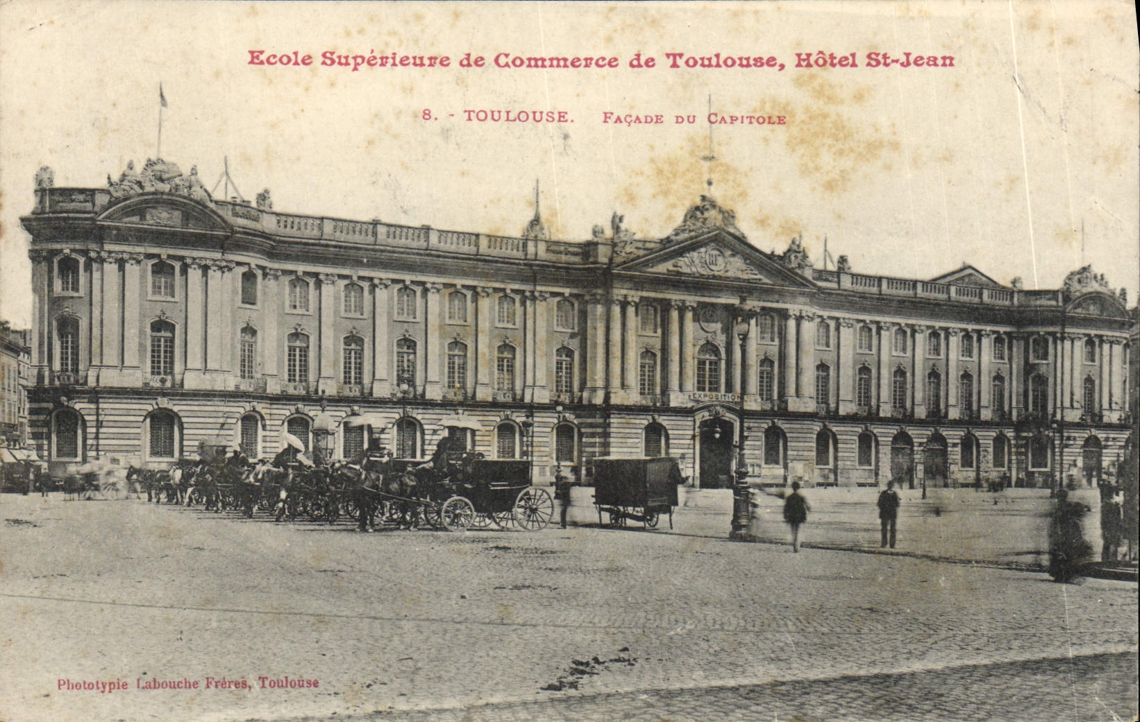 VINTAGE POSTCARD Toulouse higher Frontage of Capitole Ecolue of trade Hotel St Jean