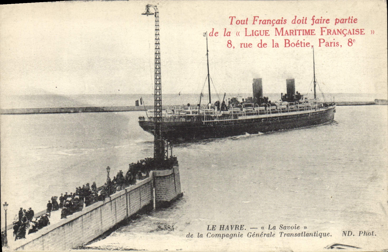 CPA Le Havre La Savoie de la Compagnie Generale Transatlantique Bateau 