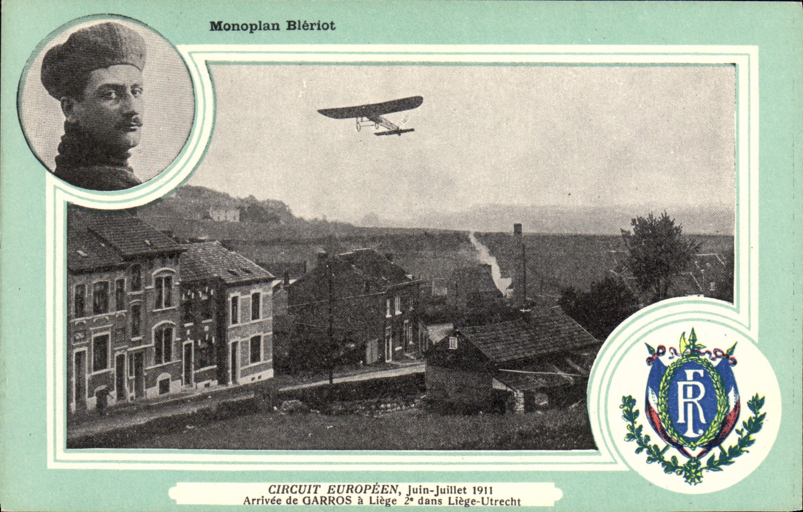 CPA Avion Aviation Monoplan Bleriot Circuit europeen Juin Juillet 1911 Arrivee de Garros a Liege Utrecht 