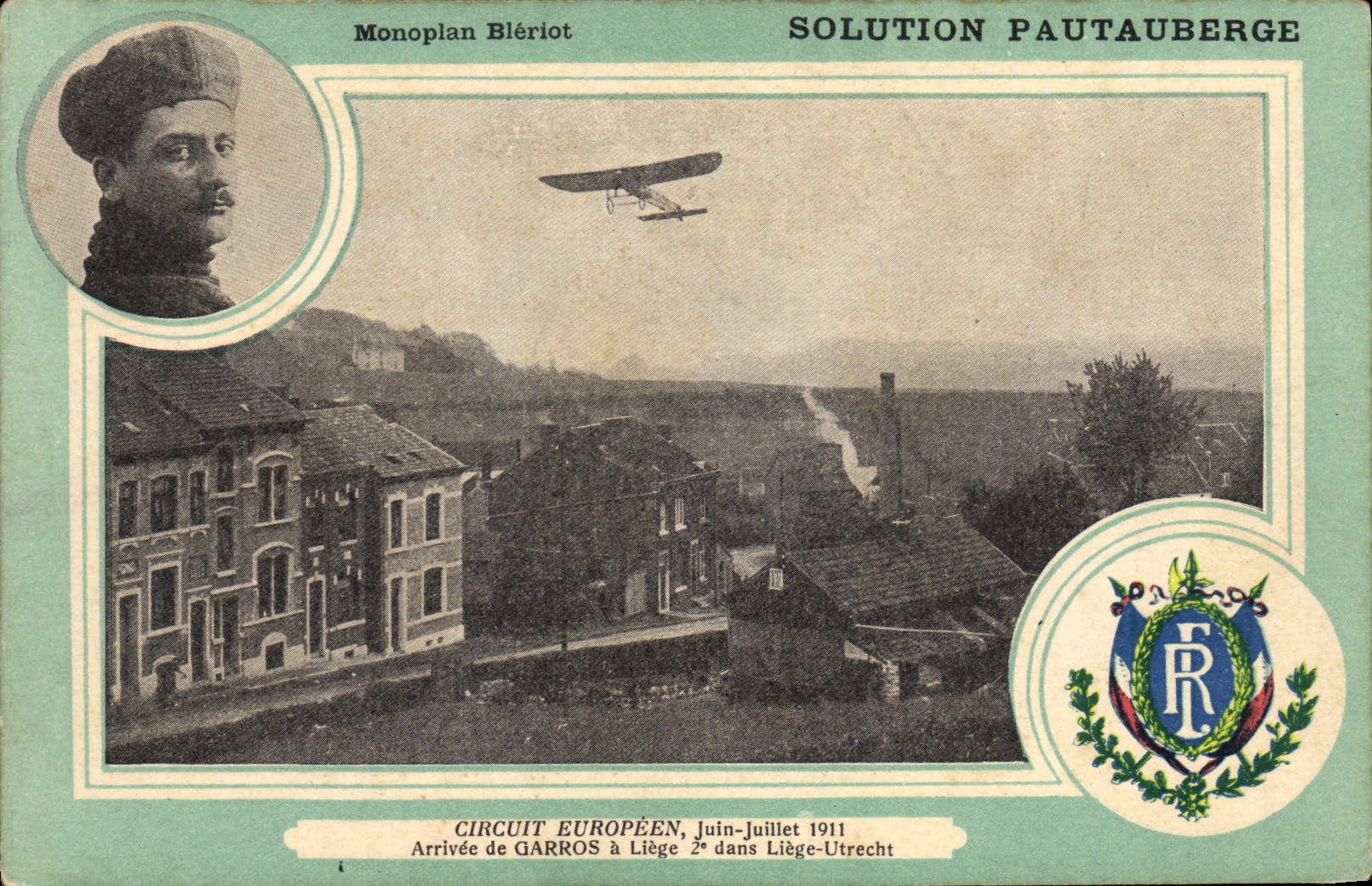 VINTAGE POSTCARD Avion Aviation Monoplane Bleriot Pauteuberge Circuit European July 1911 June Arrived of Garros has Liege