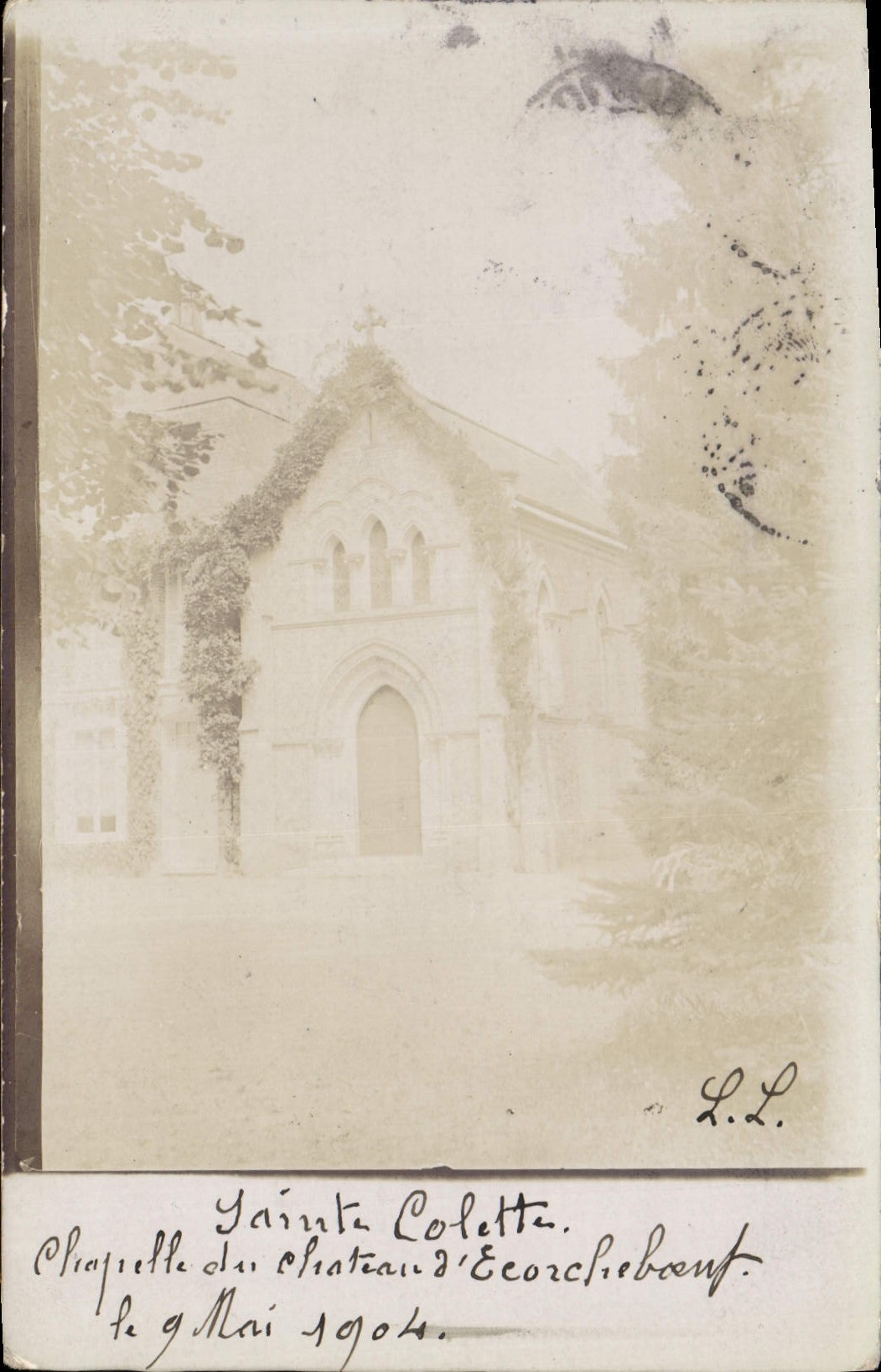 CARTE PHOTO Sainte Colette Chapelle du Chateau d'Ecorcheboeuf 1904