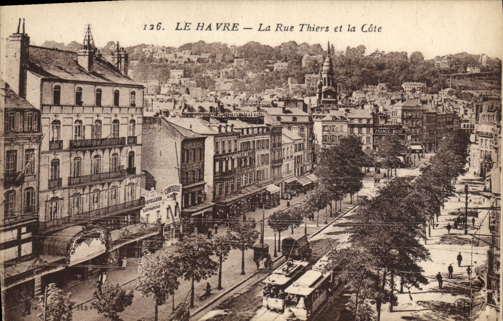 CPA Le Havre La Rue Thiers Et La Cote Tramway