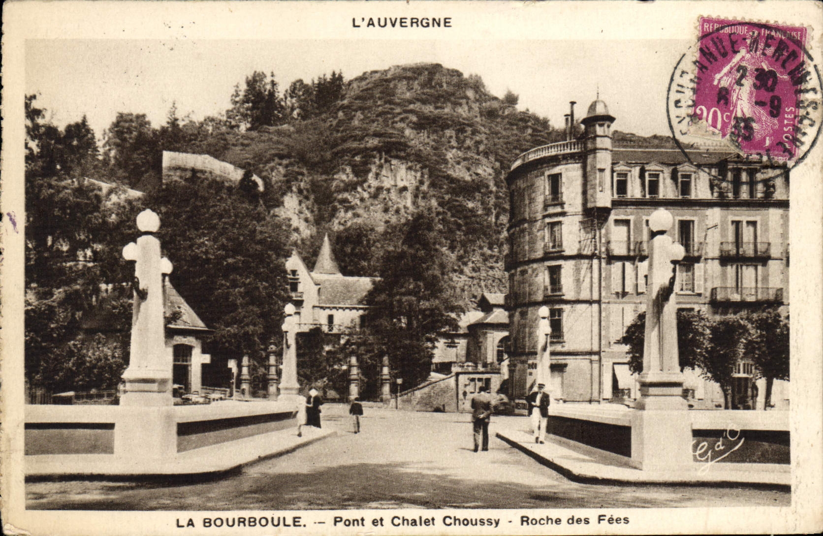 CPA L'Auvergne La Bourboule Pont et Chalet Choussy Roche aux fees