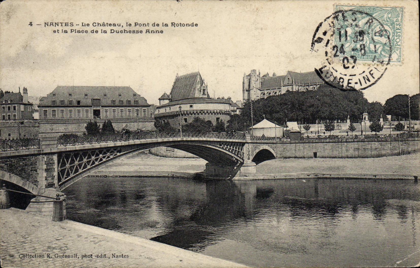 VINTAGE POSTCARD Nantes the Castle the Bridge Of the Rotunda And the Place Of Duehesse Anne