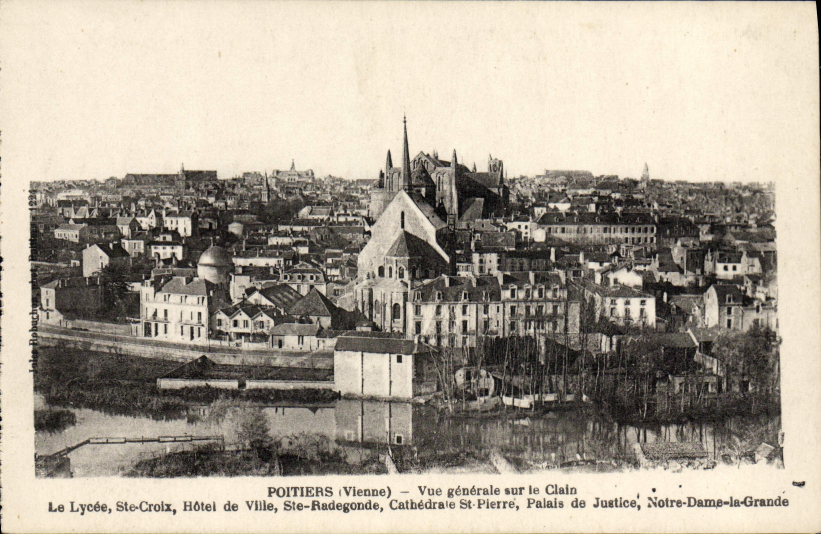 CPA Poitiers Vue Generale Sur Le Clain Le lycee Ste Croix Hotel de ville Ste Radegonde Cathedrale St Pierre