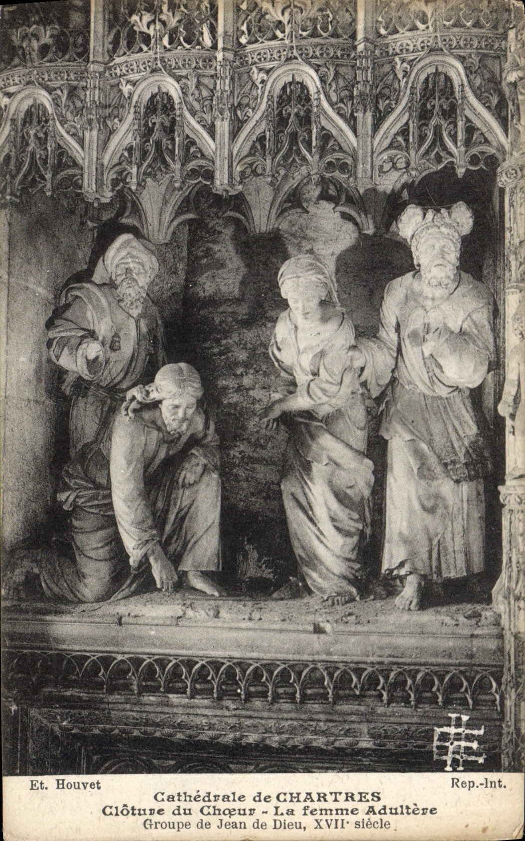 CPA Cathedrale de Chartres Cloture du Choeur La Femme Adultere Groupe de Jean de Dieu