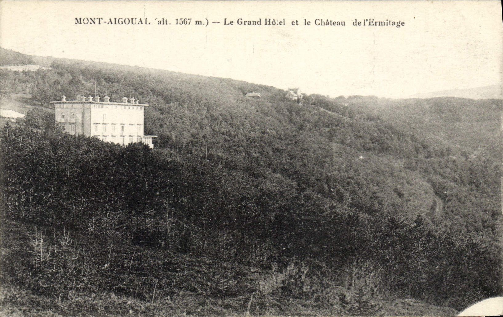 VINTAGE POSTCARD Aigoual Mount the Large Hotel And the Castle