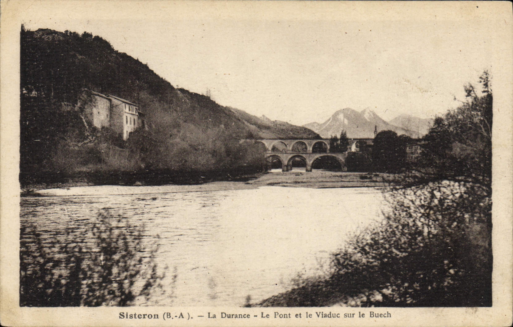 VINTAGE POSTCARD Sisteron the Durance the Bridge and the Viaduct On Buech