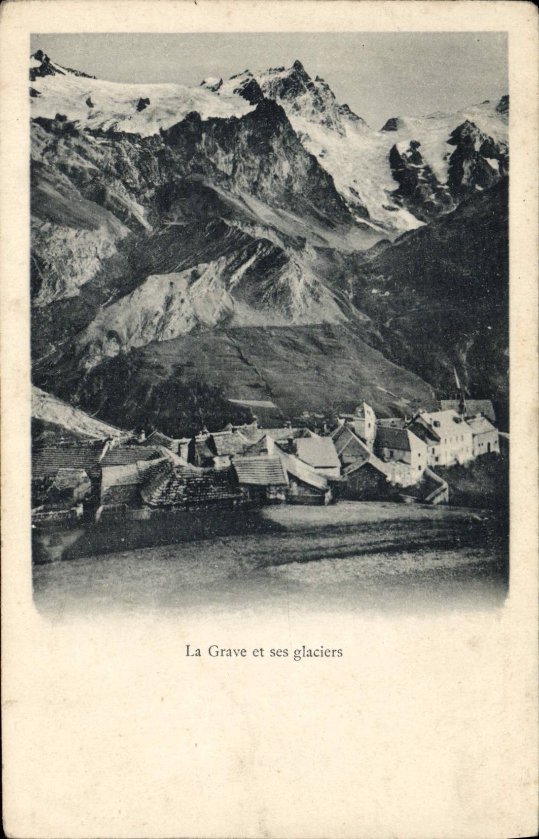 CPA La Grave Et Ses Glaciers