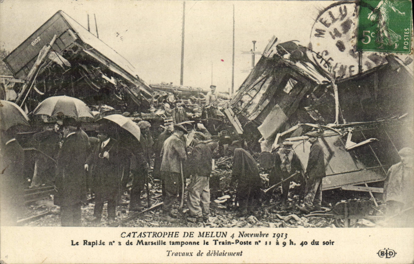CPA Train Catastrophe de Melun 4 novembre 1913 Le rapide n°2 de Marseille tamponne le Train Poste Travaux de deblaiement