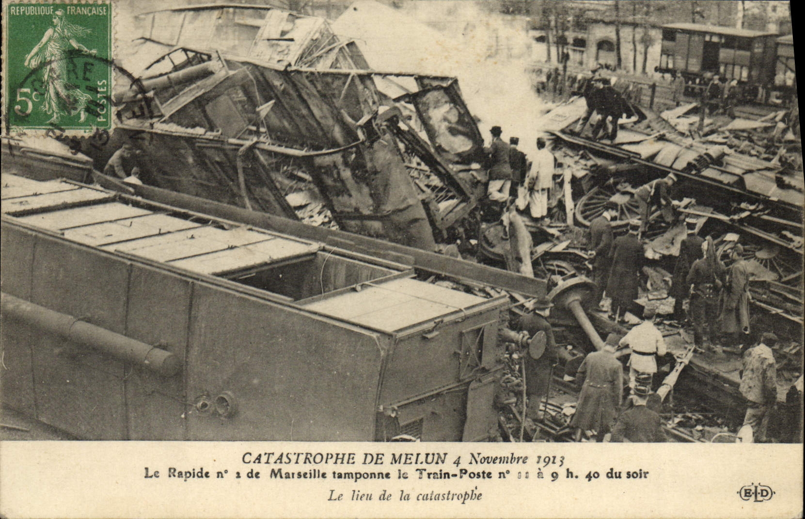 CPA Train Catastrophe de Melun 4 novembre 1913 Le rapide n°2 de Marseille tamponne le Train Poste Le lieu catastrophe