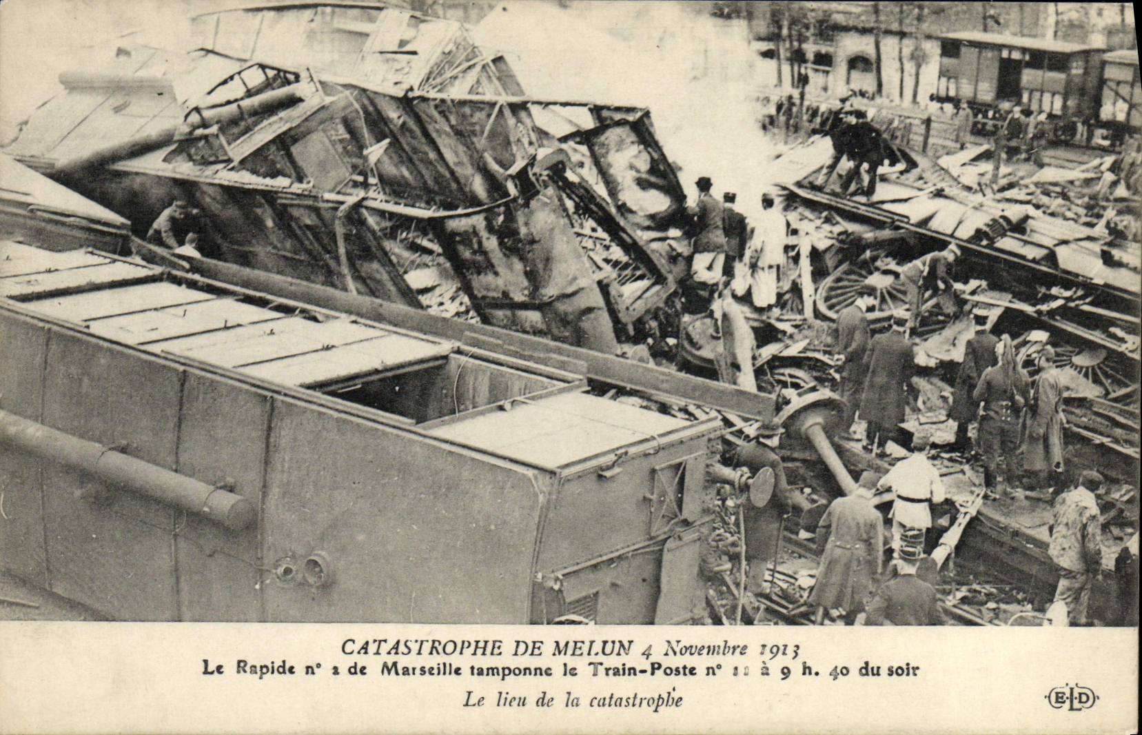 CPA Train Catastrophe de Melun 4 novembre 1913 Le rapide n°2 de Marseille tamponne le Train Poste Le lieu catastrophe