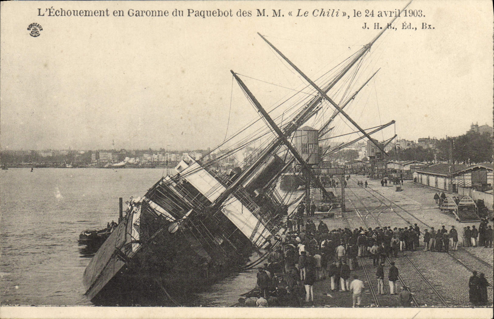 VINTAGE POSTCARD Boat failure in the Garonne of the Steamer of the MISTERS Chile the Bordeaux on April 24th, 1903