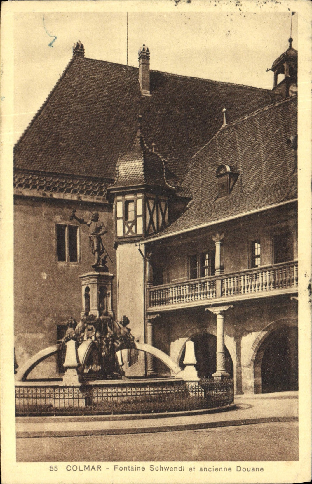 CPA Douanes Colmar Fontaine Schwendl et ancienne douane