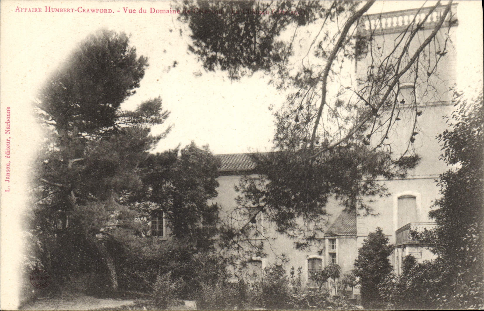 CPA Affaire Humbert Crawford Vue du domaine Celeyran 