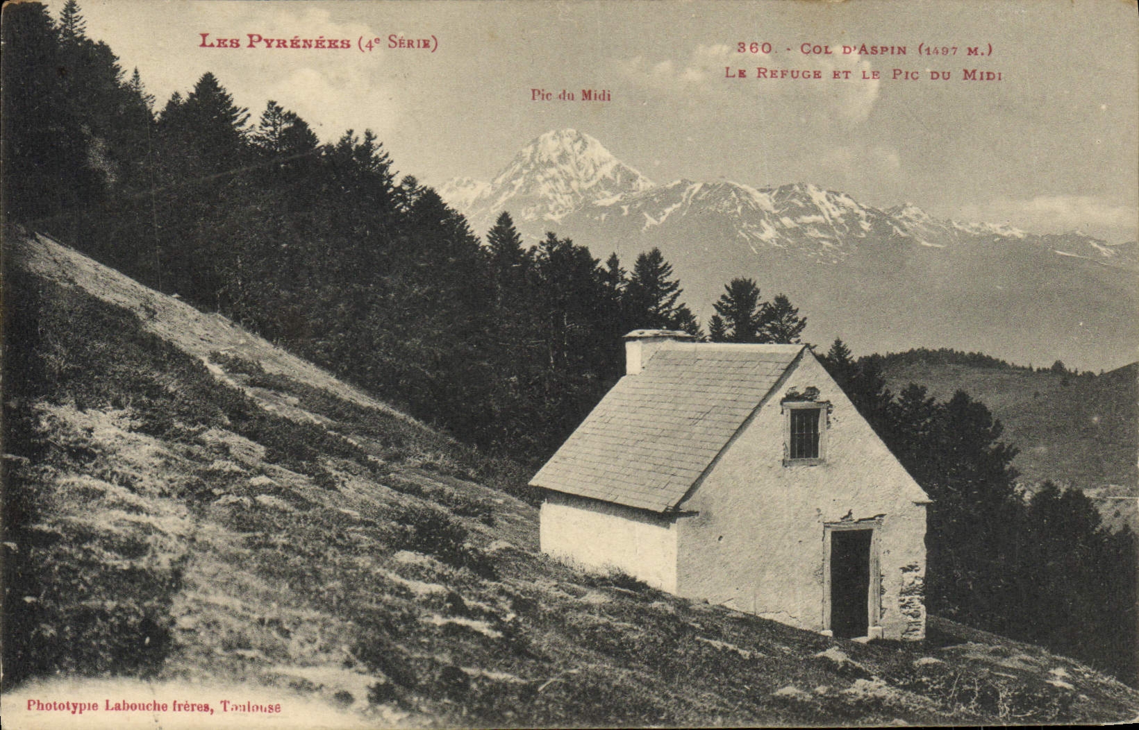 VINTAGE POSTCARD Alpinism the Pyrenees Collar of Aspin the refuge of the Peak of the South
