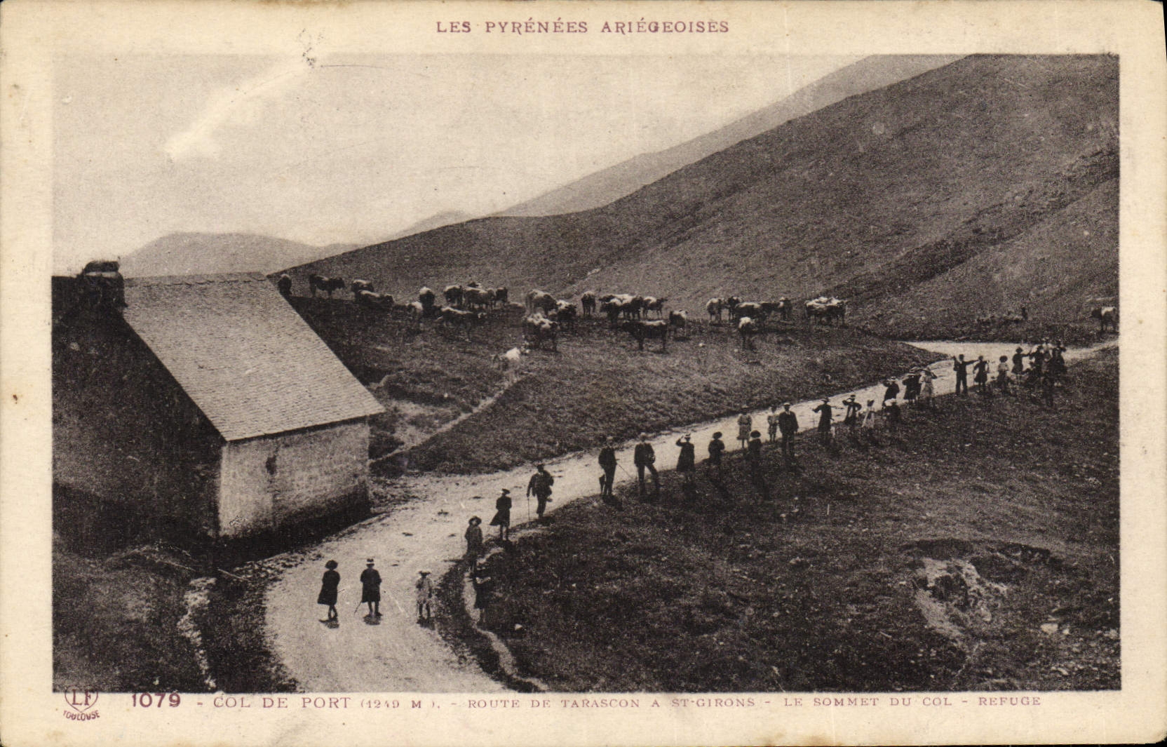 VINTAGE POSTCARD Alpinisme the Pyrenees Ariegeoises Col of Port Road of Tarascon has St Bosoms the top of the collar Refuge
