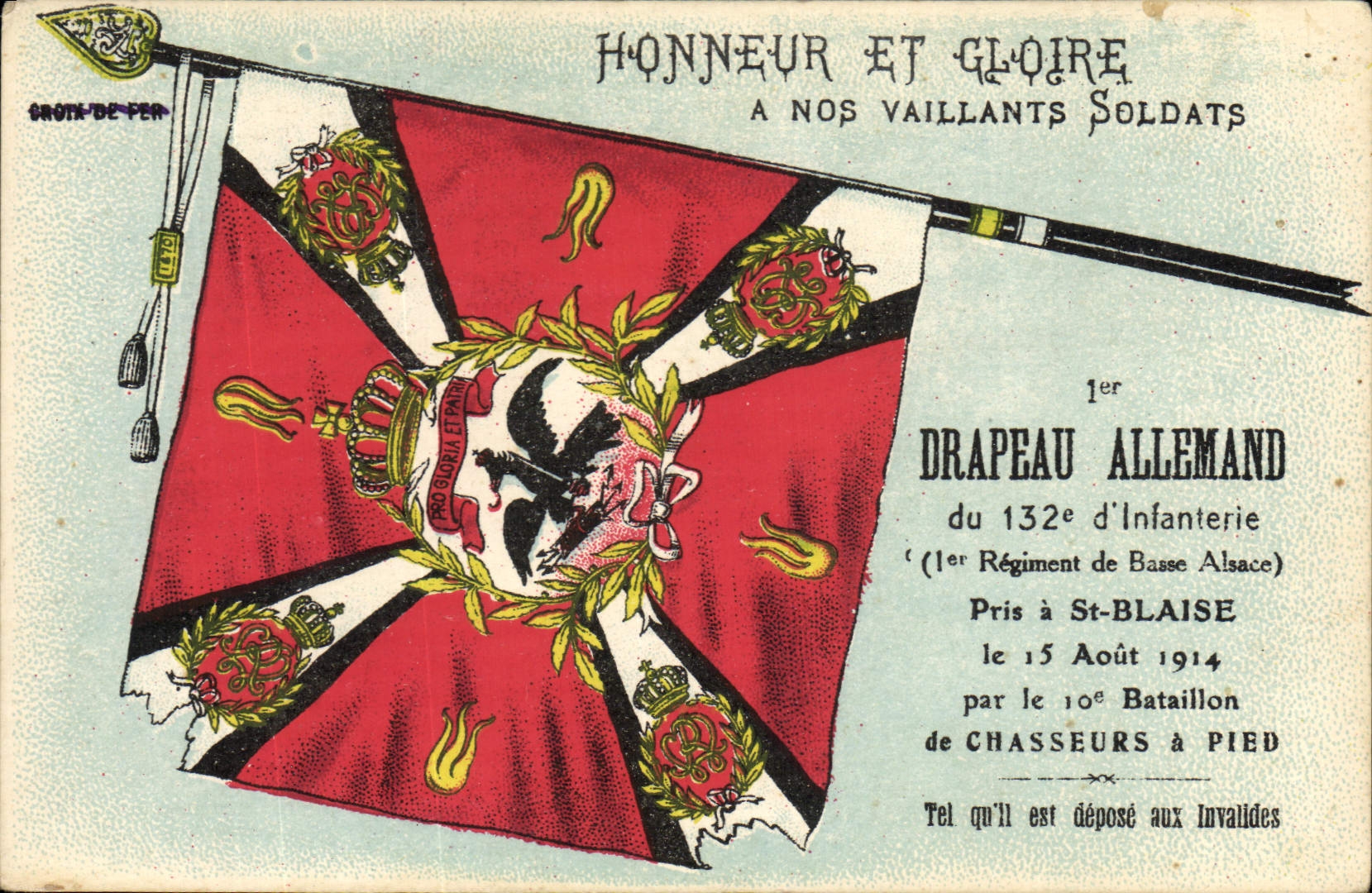 CPA Militaria 1er drapeau allemand du 132eme d'infanterie Regiment de Basse pris a St Blaise 