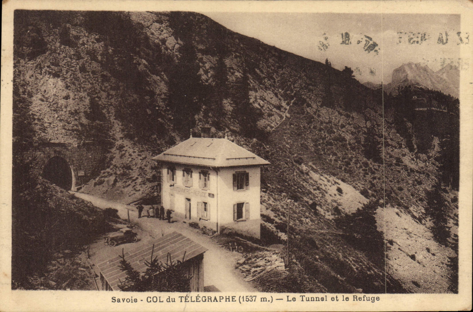 VINTAGE POSTCARD Alpinism Savoy Collar of the Telegraph the tunnel and the refuge