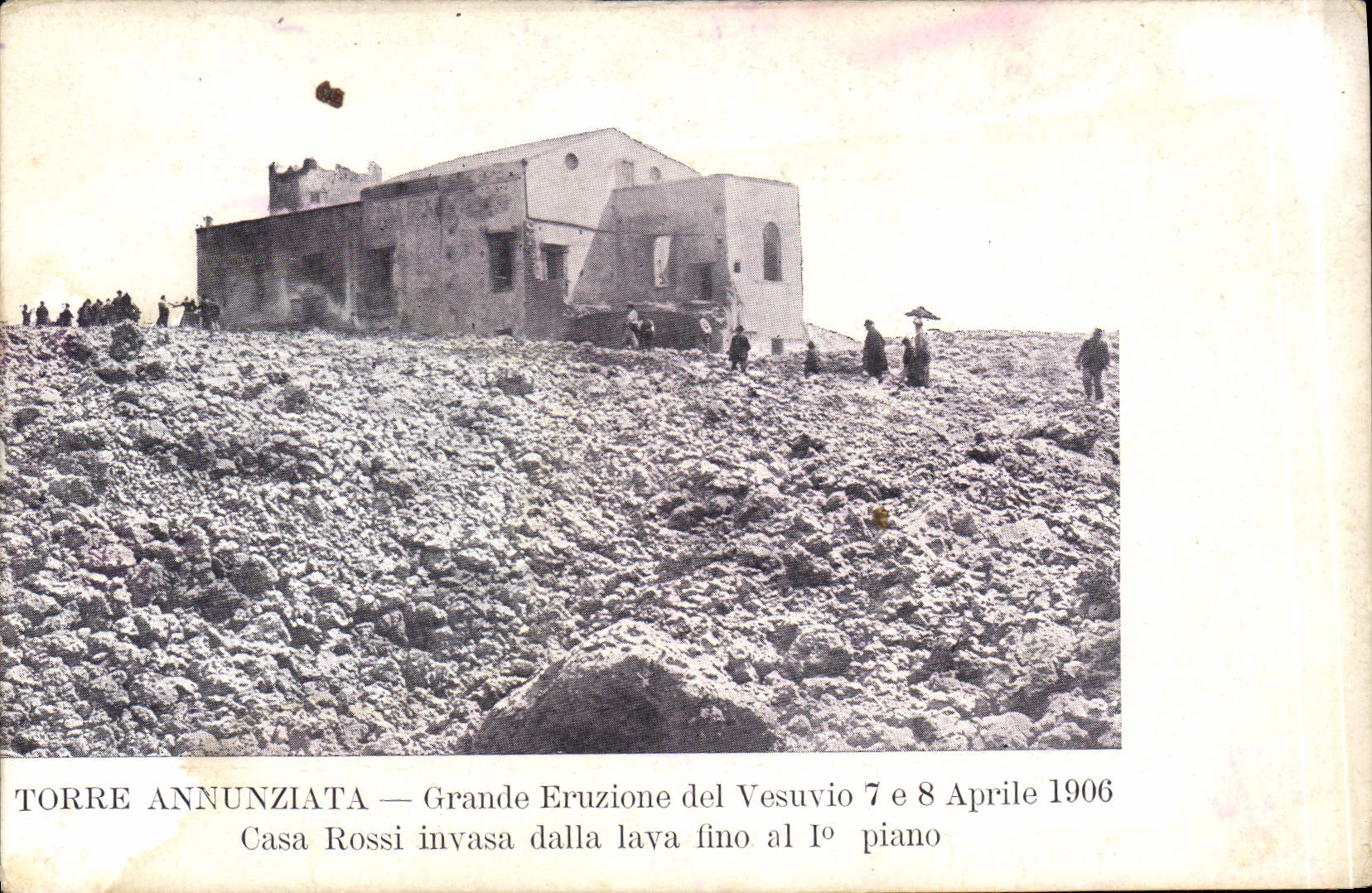 VINTAGE POSTCARD Volcan Torre annunziata Grande eruzione del Vesuvio 7th 8 Aprile 1906 Casa Rossi invasa paved washed fino Al 1e piano