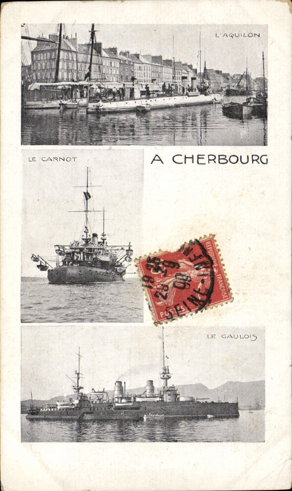 CPA Bateau de guerre A Cherbourg Le Carnot L'Aquilon Le Gaulois 