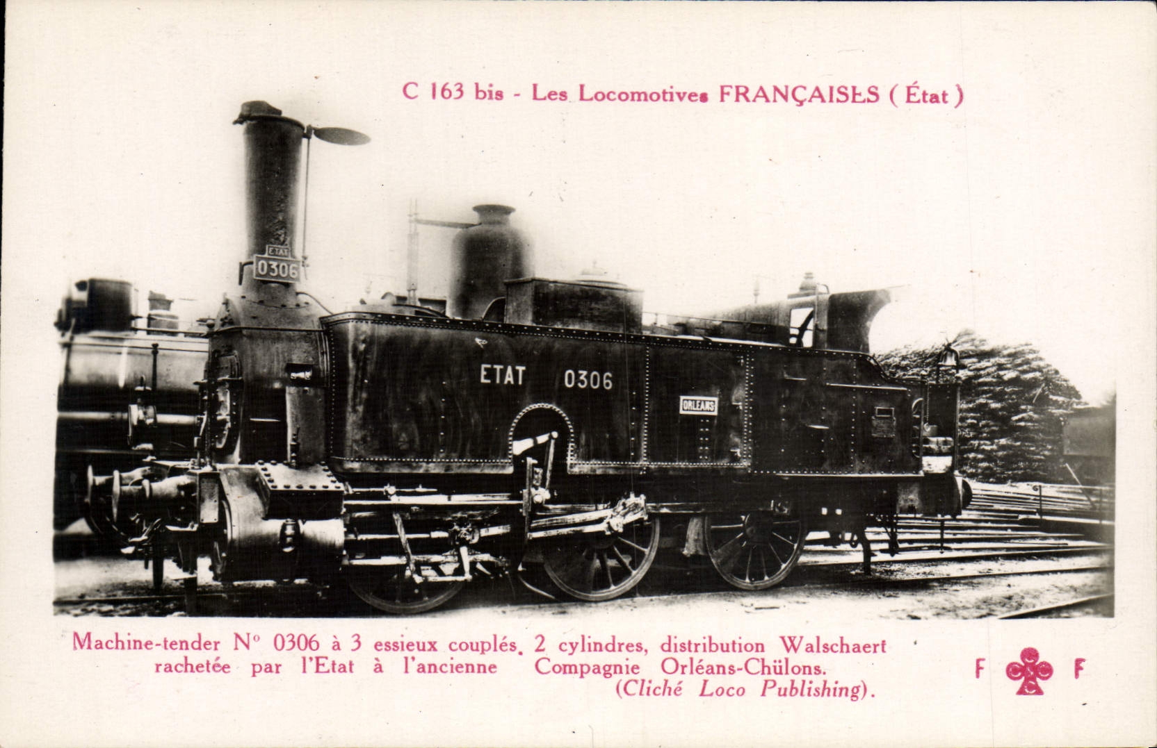 VINTAGE POSTCARD Train Engine Machine tender 0306 Company Orleans Chulons