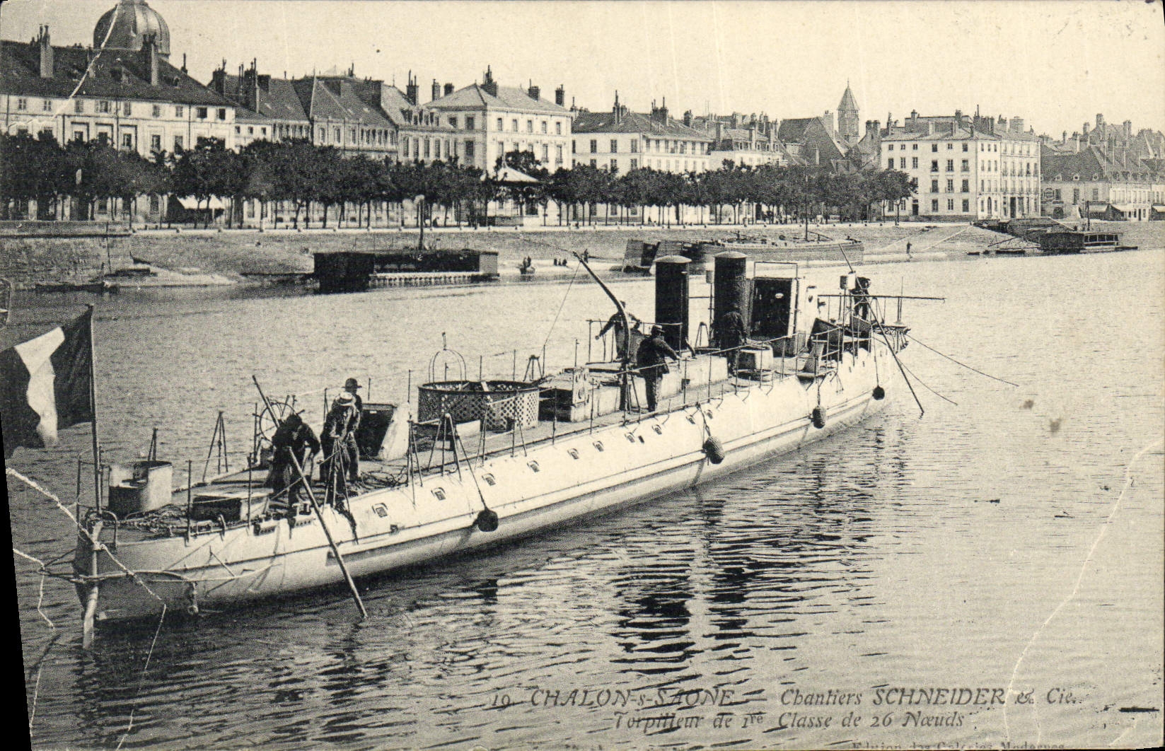 CPA Bateau de guerre Chalon sur Saone Chantiers Schneider & Cie Torpilleurs de 1ere classe de 26 noeuds